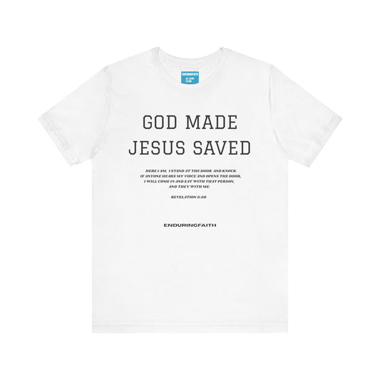 Unisex "God Saved, Jesus Made" Graphic Tee
